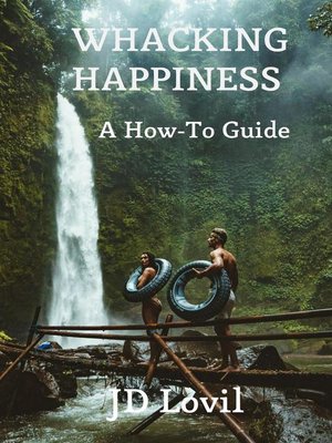 cover image of Whacking Happiness a How-To Guide